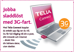 Telia Connect 3G and Access2internet - Jobba var du vill, när du vill eller hur du vill!